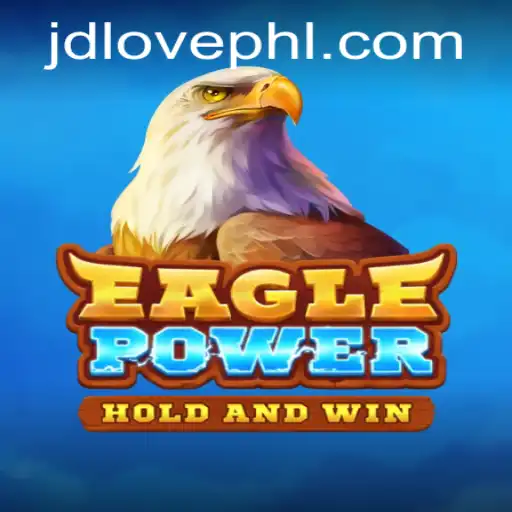 Unveiling EaglePower: The Adrenaline-Packed Adventure with JDLOVE