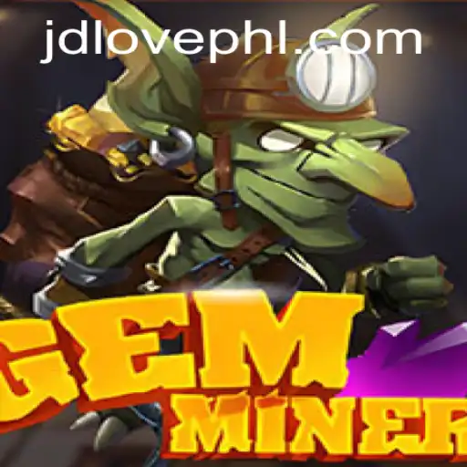 Unearthing the Adventure of GemMiner: A Journey Through JDLOVE