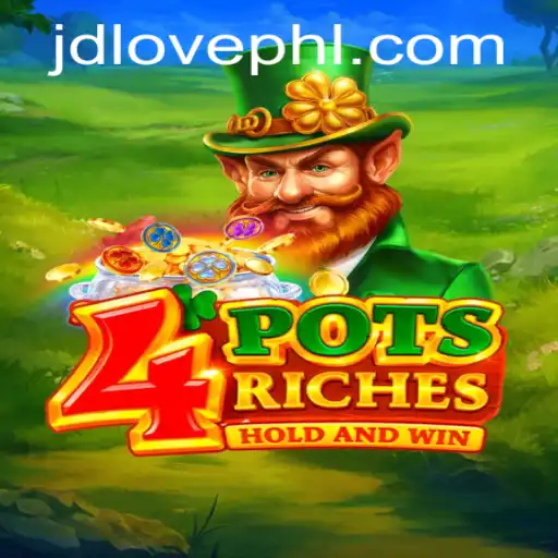 Discover the Exciting World of '4potsriches' with JDLOVE