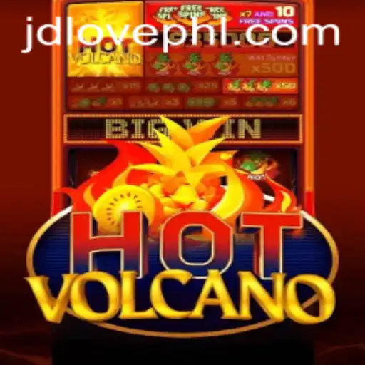 Discover the Exciting World of HotVolcano: Embrace the Thrill